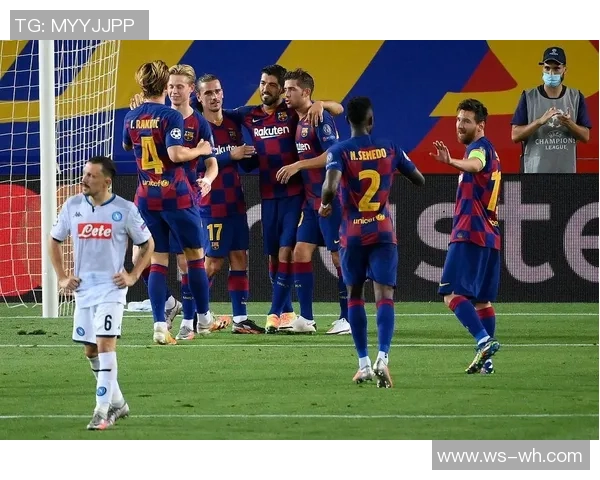 8月11日巴萨与那不勒斯精彩对决全场录像回放及精彩瞬间分析